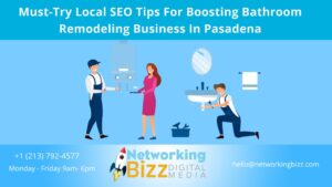 Must-Try Local SEO Tips For Boosting Bathroom Remodeling Business In Pasadena