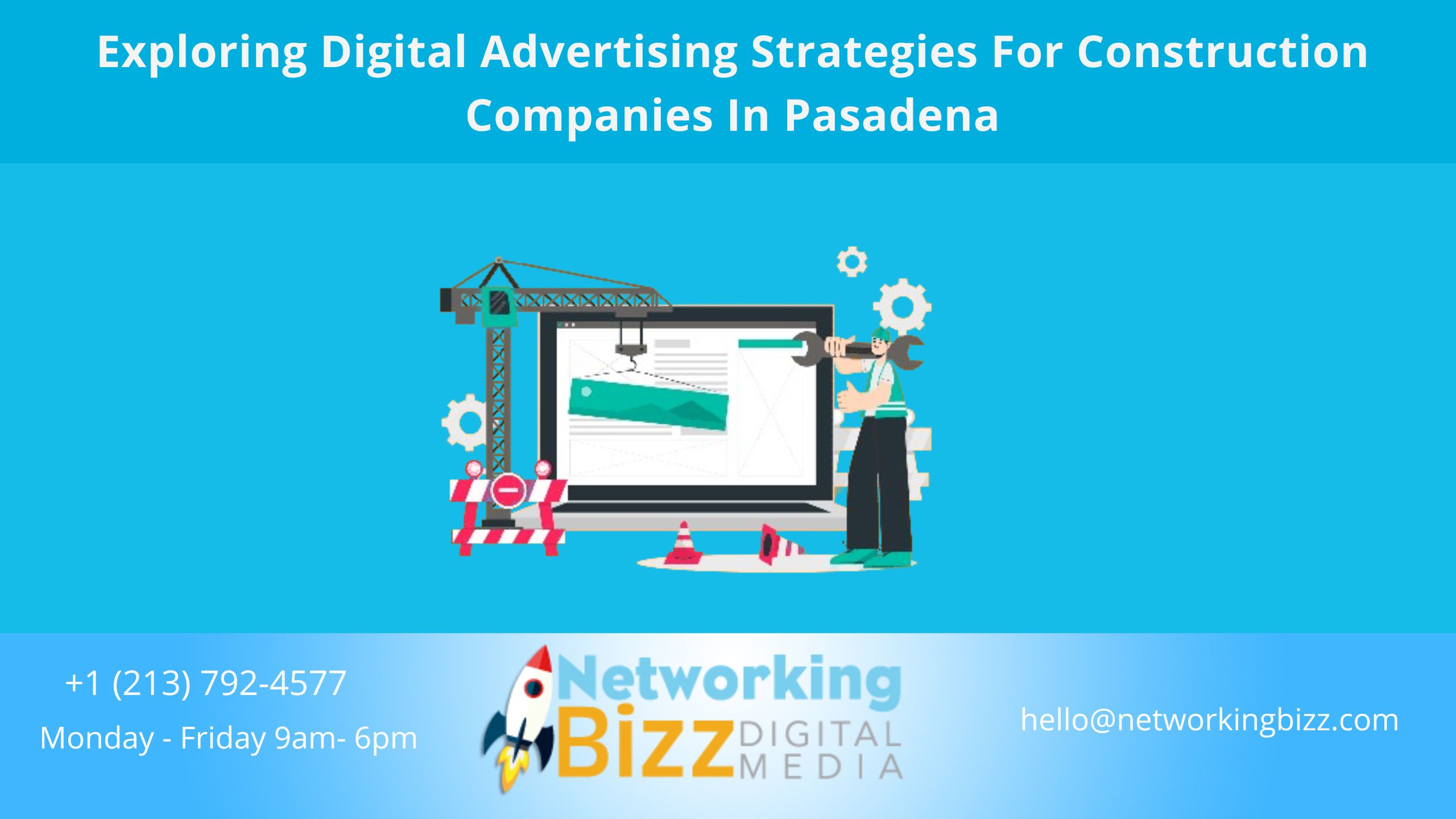 Exploring Digital Advertising Strategies For Construction Companies In Pasadena