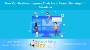 How Can Realtors Improve Their Local Search Rankings In Pasadena