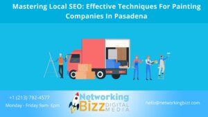 Mastering Local SEO: Effective Techniques For Painting Companies In Pasadena