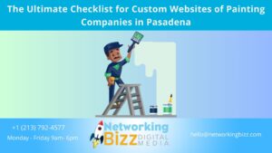 The Ultimate Checklist for Custom Websites of Painting Companies in Pasadena
