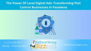 The Power Of Local Digital Ads: Transforming Pest Control Businesses In Pasadena