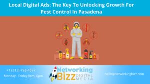 Local Digital Ads: The Key To Unlocking Growth For Pest Control In Pasadena