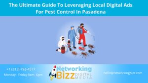 The Ultimate Guide To Leveraging Local Digital Ads For Pest Control In Pasadena