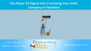 The Power Of Digital Ads In Growing Your HVAC Company In Pasadena