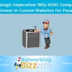 The Strategic Imperative: Why HVAC Companies Should Invest In Custom Websites For Pasadena