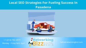 Local SEO Strategies For Fueling Success In Pasadena