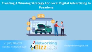 Creating A Winning Strategy For Local Digital Advertising In Pasadena