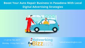 Boost Your Auto Repair Business In Pasadena With Local Digital Advertising Strategies