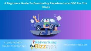 A Beginners Guide To Dominating Pasadena Local SEO For Tire Shops