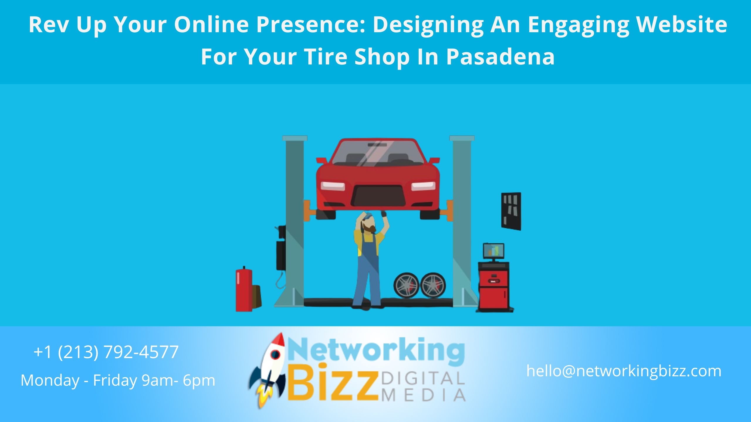 Rev Up Your Online Presence: Designing An Engaging Website For Your Tire Shop In Pasadena