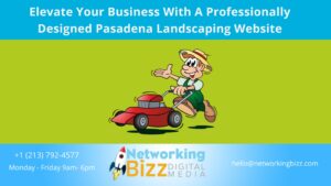 Elevate Your Business With A Professionally Designed Pasadena Landscaping Website