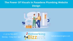 The Power Of Visuals In Pasadena Plumbing Website Design