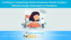 Crafting A Compelling Online Presence: Plastic Surgery Website Design Essentials In Pasadena
