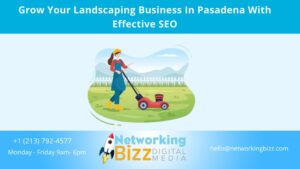 Grow Your Landscaping Business In Pasadena With Effective SEO