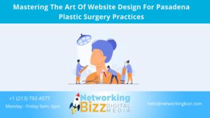 Mastering The Art Of Website Design For Pasadena Plastic Surgery Practices